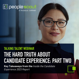 [On-Demand] The Hard Truth About Candidate Experience: Part Two