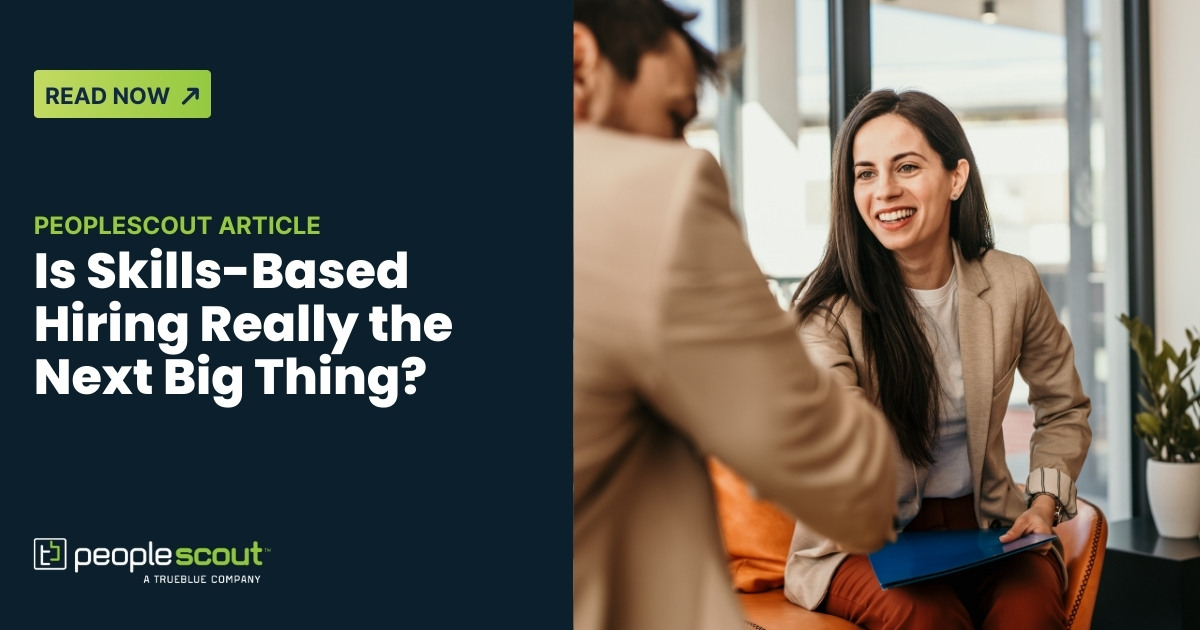 Is Skills-Based Hiring Really the Next Big Thing?